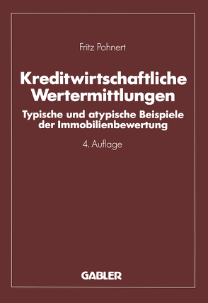 Kreditwirtschaftliche Wertermittlungen von Pohnert,  Fritz