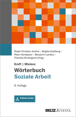 Kreft/Mielenz Wörterbuch Soziale Arbeit von Amthor,  Ralph-Christian, Goldberg,  Brigitta, Hansbauer,  Peter, Landes,  Benjamin, Wintergerst,  Theresia