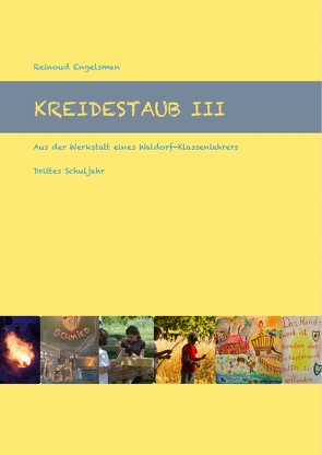 Kreidestaub III – Drittes Schuljahr von Engelsman,  Reinoud