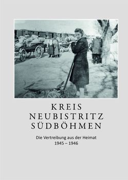 Kreis Neubistritz Südböhmen von Gessmann,  Marianne, Longin,  Franz