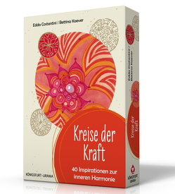 Kreise der Kraft. 40 Inspirationen zur inneren Harmonie von Costantini,  Edda, Kaever,  Bettina