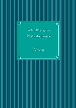 Kreise des Lebens von Klevinghaus,  Wilma