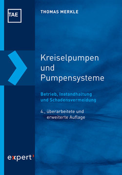 Kreiselpumpen und Pumpensysteme von Bartz,  Wilfried J, Merkle,  Thomas, Mesenholl,  Hans-Joachim