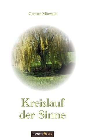 Kreislauf der Sinne von Mörwald,  Gerhard