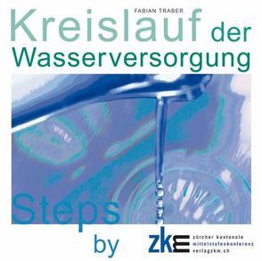 KREISLAUF DER WASSERVERSORGUNG: Lernsoftware von Münch,  Markus, Thomas,  Livia, Traber,  Fabian