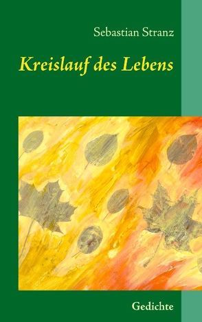 Kreislauf des Lebens von Stranz,  Sebastian