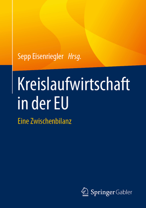 Kreislaufwirtschaft in der EU von Eisenriegler,  Sepp