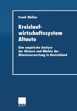 Kreislaufwirtschaftssystem Altauto von Wallau,  Frank