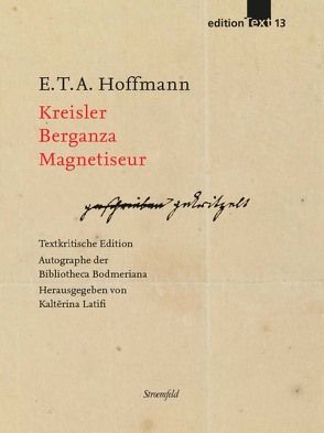 Kreisler. Berganza. Magnetiseur. von Hofmann,  E T A, Latifi,  Kalterina