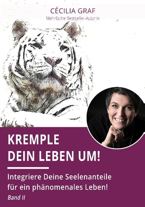 Kremple Dein Leben um! von Graf,  Cécilia