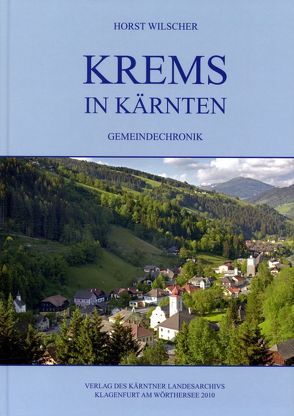 Krems in Kärnten von Wadl,  Wilhelm, Wilscher,  Horst