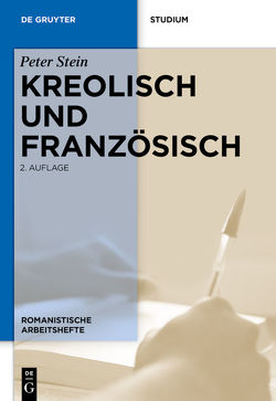 Kreolisch und Französisch von Mutz,  Katrin, Stein,  Peter