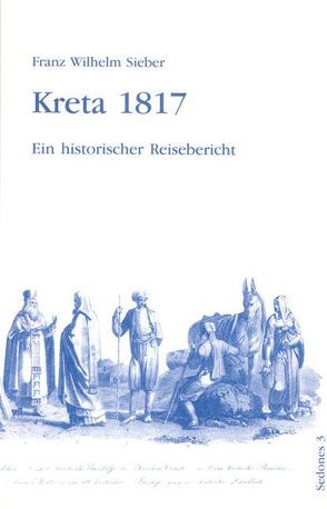 Kreta 1817 von Balistier,  Thomas, Sieber,  Franz W