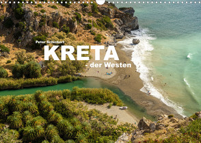 Kreta – der Westen (Wandkalender 2022 DIN A3 quer) von Schickert,  Peter