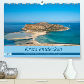 Kreta entdecken (Premium, hochwertiger DIN A2 Wandkalender 2022, Kunstdruck in Hochglanz) von Matejka,  Birgit