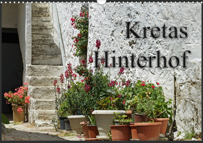 Kretas Hinterhof (Wandkalender 2021 DIN A3 quer) von Flori0