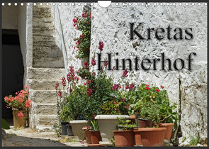 Kretas Hinterhof (Wandkalender 2022 DIN A4 quer) von Flori0