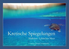 Kretische Spiegelungen – Südküste, Lybisches Meer (Posterbuch DIN A2 quer) von stramatakis,  k.A.