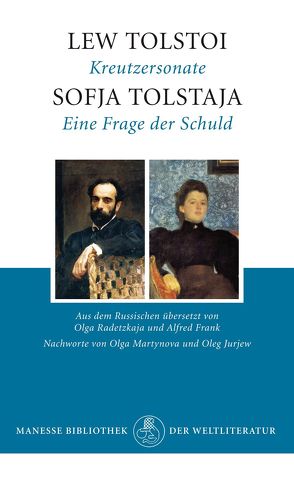 Kreutzersonate / Eine Frage der Schuld von Frank,  Alfred, Radetzkaja,  Olga, Tolstaja,  Sofja, Tolstoi,  Lew