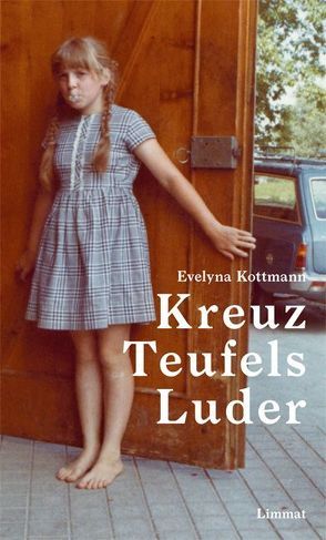 Kreuz Teufels Luder von Kottmann,  Evelyna