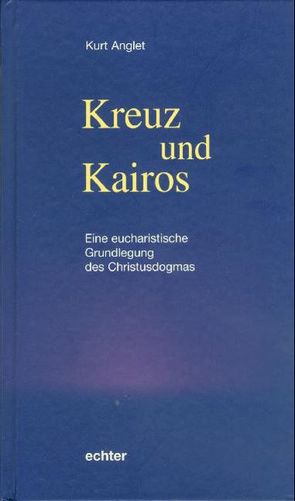 Kreuz und Kairos von Anglet,  Kurt