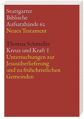 Kreuz und Kraft von Schmeller,  Thomas