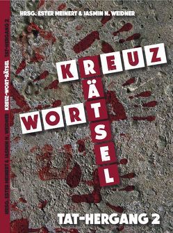 Kreuz-Wort-Rätsel von Meinert,  Ester, Weidner,  Jasmin,  N.