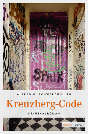 Kreuzberg-Code von Schwarzmueller,  Alfred W