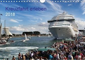 Kreuzfahrt erleben (Wandkalender 2018 DIN A4 quer) von udoHORN