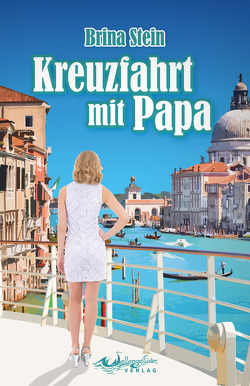 Kreuzfahrt mit Papa von Stein,  Brina