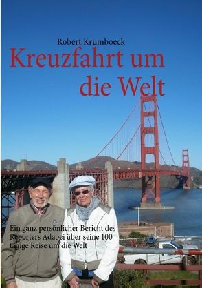 Kreuzfahrt um die Welt von Krumboeck,  Robert
