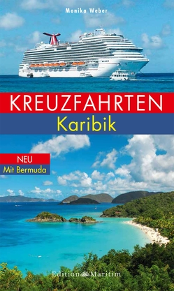 Kreuzfahrten Karibik von Weber,  Monika