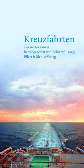 Kreuzfahrten von Laszig,  Reinhard