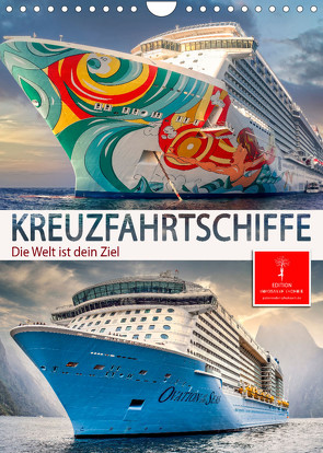 Kreuzfahrtschiffe – die Welt ist dein Ziel (Wandkalender 2023 DIN A4 hoch) von Roder,  Peter