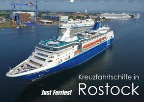 Kreuzfahrtschiffe Rostock (Wandkalender 2019 DIN A2 quer) von Watsack,  Carsten