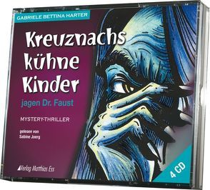 Kreuznachs Kühne Kinder jagen Dr. Faust von Harter,  Gabriele Bettina