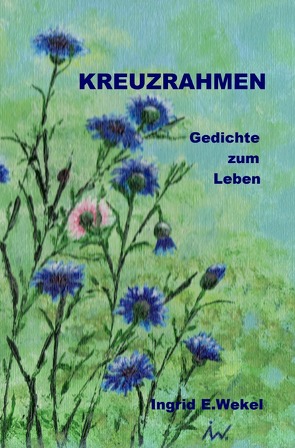 KREUZRAHMEN von Wekel,  Ingrid Edith