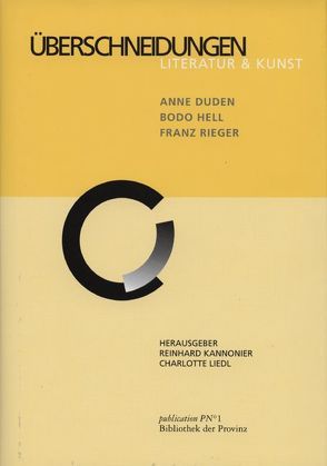 Kreuzungen /Floriana von Amman,  Jürg, Draesner,  Ulrike, Duden,  Anne, Franzobel, Hänny,  Reto, Hell,  Bodo, Kannonier,  Reinhard, Kern,  Elfriede, Liedl,  Charlotte, Mischkulnig,  Lydia, Pils,  Richard, Rieger,  Franz