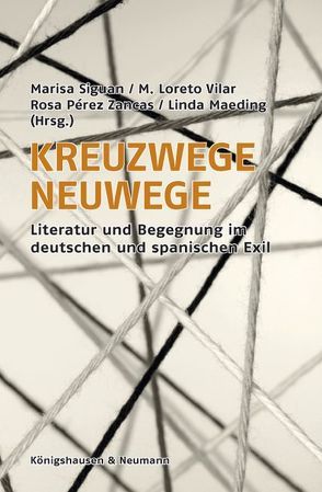 Kreuzwege, Neuwege von Maeding,  Linda, Pérez-Zancas,  Rosa, Siguan,  Marisa, Vilar,  M. Loreto