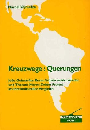 Kreuzwege : Querungen von Vejmelka,  Marcel