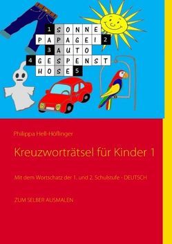 Kreuzworträtsel für Kinder 1 von Hell-Höflinger,  Philippa