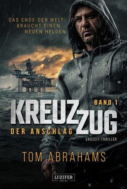 KREUZZUG: DER ANSCHLAG von Abrahams,  Tom, Pranga,  Sylvia