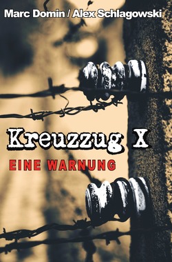 Kreuzzug X von domin,  marc, Schlagowski,  Alexandra