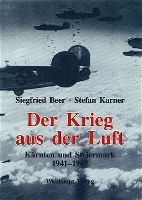 Krieg aus der Luft von Beer,  Siegfried, Karner,  Stefan