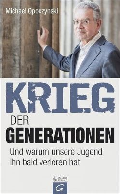 Krieg der Generationen von Opoczynski,  Michael