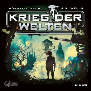 Krieg der Welten von Döhring,  Oliver, Gailus,  Christian, Lethbridge,  Al, u.a., Wells,  Herbert George, Wilkerson,  Donn