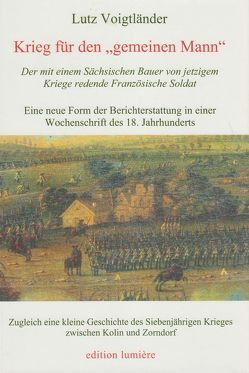 Krieg für den „gemeinen Mann“ von Voigtländer,  Lutz