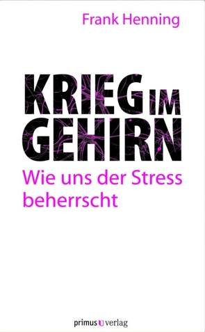 Krieg im Gehirn von Henning,  Frank