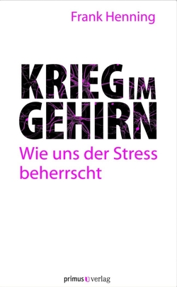 Krieg im Gehirn von Henning,  Frank