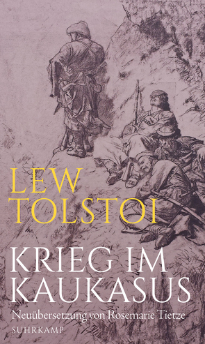 Krieg im Kaukasus von Tietze,  Rosemarie, Tolstoj,  Lew